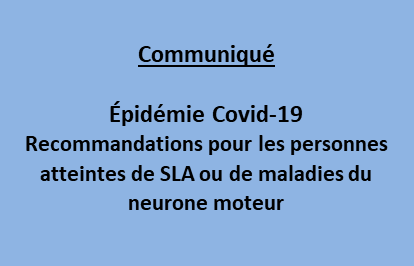 Covid-19 : Recommandations pour les personnes atteintes de SLA ou de maladies du neurone moteur
