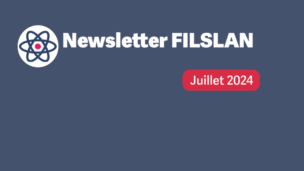 La newsletter FILSLAN de juillet est disponible