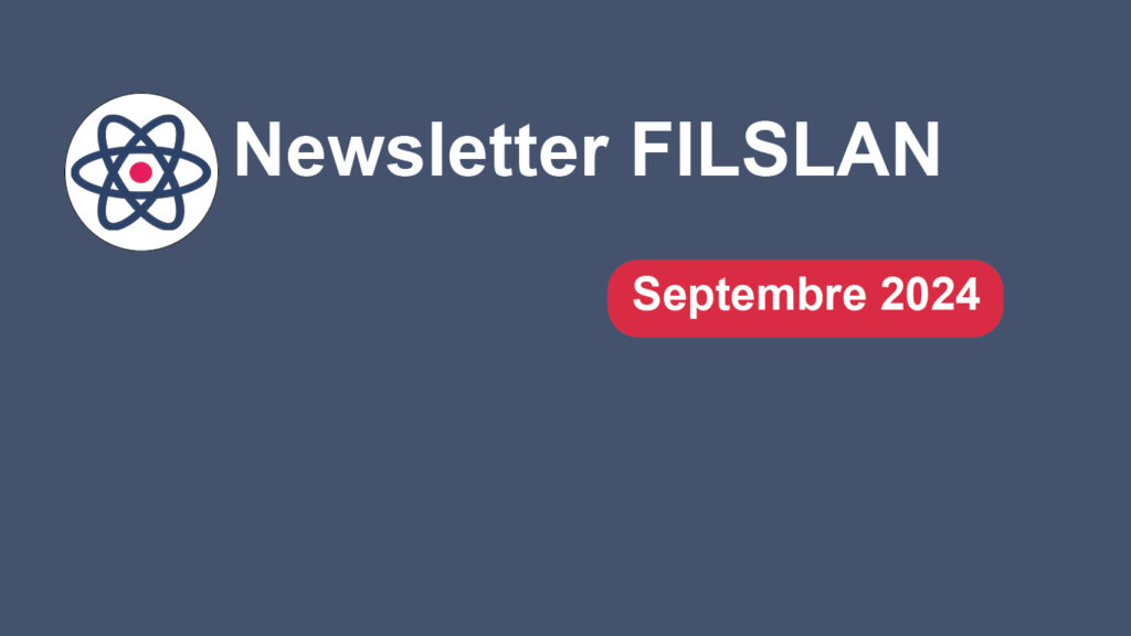 La filière FILSLAN a le plaisir de vous partager sa newsletter du mois de septembre 2024.