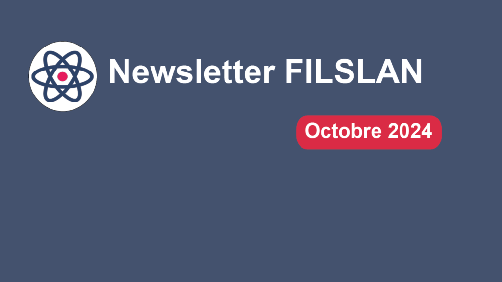 La filière FILSLAN a le plaisir de vous partager sa newsletter du mois d'octobre 2024.