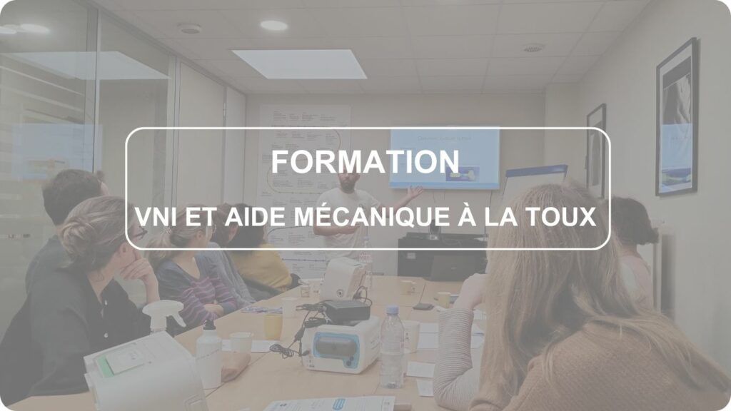 Formation VNI et aide mécanique à la toux