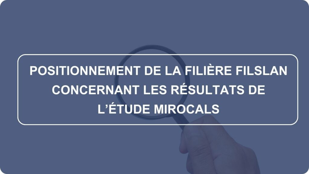 Etude MIROCALS : positionnement FILSLAN