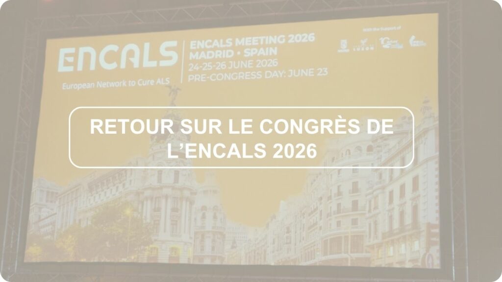 Découvrez notre retour sur l'édition 2026 du congrès européen dédié à la SLA.